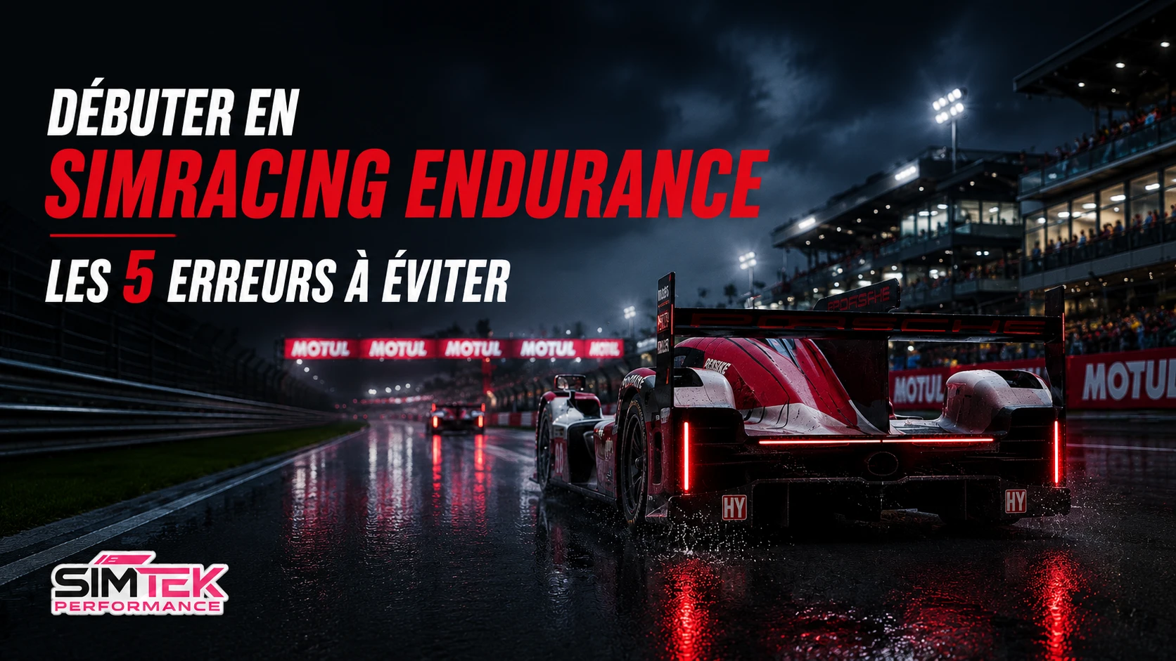 Débuter en simracing endurance LMU — les 5 erreurs à éviter — SimTek Performance